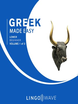 cover image of Greek Made Easy--Lower Beginner, Volume 1 of 3